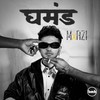 Ghamand - MxRZI&Mikey McCleary&Yuva