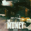 The Money (Explicit) - Mob Boy J