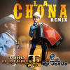 La Chona (Remix) - Toño El Ejemplar Jr&Dj Jesus