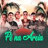 Pé na Areia - Raycco&MC Philippi&MC Moreno&MCS Nenem e Magrão&MC Neu