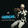 Unforgettable Feeling (Trumpet Version) - Ultimate Rejects&Etienne Charles