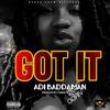 Got It - Adi Baddaman