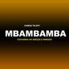 MBAMBAMBA (feat. Jaybreeze & swinzer) - Damdiz Talent&JayBreeze&swinzer