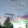 last time I saw you - NMS