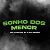 Sonho dos Menor (Explicit) - DJ Negoo&MC Luan da ZL