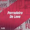 Porradeiro de Leve (Explicit) - DJ KLP OFC&DJ MK DA DZ7