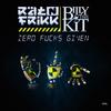 Zero ****s Given - Rat N FrikK&Billy The Kit