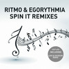 Spin It(Gaudium Remix) - RITMO&Egorythmia