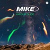 Vapour Glide (Extended Mix) - M.I.K.E. Push