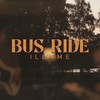 BUS RIDE (Extended Version) - illume