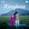 Kangkane - Rishi Raj Phukan&Tavreed&KLANZ&Pincool&Hirak Jyoti Sarma