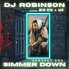 Simmer Down (feat. Project SOS, Rik Reed & Marcus Miller) - DJ Robinson&Project SOS&Rik Reed&Marcus Miller
