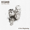 A New Beginning (feat. Peder Elias) - KEiiNO&Peder Elias