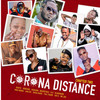 Chapter Two: Corona Distance - Bebe Cool&beepee&Bloodmoon&Full Figure&Kusasira&Mr. Dee&O.P.I&Prof Maroa&Rasta Gadee&Ray G&San Cee&Moses Bebe Cool Ssali