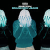 BRAND NEW JEANS (Explicit) - Eco$ystem&Lowkeyhitmaker