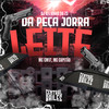 Da Peça Jorra Leite (Explicit) - DJ KELVINHO DA ZS&MC CAPITAO&Central dos Bailes&MC CM17