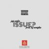 ISSUE? (BandLab Exclusive) (Explicit) - juju anden