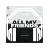 All My Friends (8D Audio) - 8D To The Moon&8D Audio&8D Tunes&i.m.karanpreet&nineveh.&Cenji