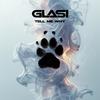 Tell Me Why - Glasi