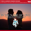 In the Name of Love (feat. Leroy Sanchez & Madilyn Bailey) (Radio Edit) - Ty-Dex&Dj Airship&Stagedive Weazel&Leroy Sanchez&Madilyn Bailey