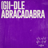 Abracadabra - i-dle (아이들)