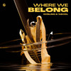 Where We Belong - Kosling&Waxel