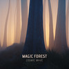 Magic Forest - Cosmic Wave