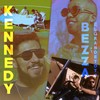 Kennedy - Bezza&ElGrandeToto