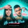 Na Onda do Black (feat. Dj Jadson Gabriel|Explicit) - Dj Majuh Darc&Dj Jadson Gabriel