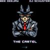 The Cartel - Bee Deejay&Dj Schuster