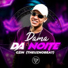 Dama da Noite (Explicit) - Gzin&TheuzNoBeat