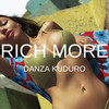 Danza Kuduro - Rich More