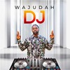 DJ - Wajudah