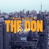 The Don (Remix|Explicit) - Ray Lovely&City McGritty&CROGANG.