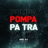 Pompa Pa Tra - Axel DJ&KALEB DI MASI