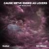Cause we've ended as lovers (feat. Éric Giband) - Exalted&Eric GIBAND