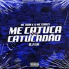 Me Catuca Vs Catucadão (Explicit) - DJ GR&&MC Grazi&MC Don K