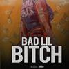 Bad Lil ***** (Explicit) - 601PB