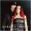 Hard to Choose (Explicit) - Elro&Natz