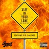 Stay in Your Lane (feat. G-Mo Skee & Xp) (Explicit) - Spacey Jones&G-Mo Skee&Xp