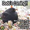 Dodo's Coming!! (Cover Version) - Warp Whistles Music&V-Ron Media&Sean R. Hanson&Dewey Newt