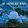 Ae Hind Ke Raja - Rakesh Pandit