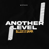 Another Level (Explicit) - BLLEKI&S4MM