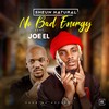 No Bad Energy - Sheun Natural&Joe El