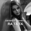 Ratata (feat. Konfuz) - DJ Criswell&Konfuz