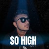 So High (Explicit) - NK47