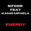 Energy - Sifoor&Kamo Mphela