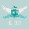 Live On - Koncept