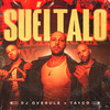Suéltalo - DJ Overule&Tayco