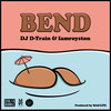 BEND (Explicit) - DJ D-Train&iamRoyston&Malcolm Sporkslede&Royston Williams